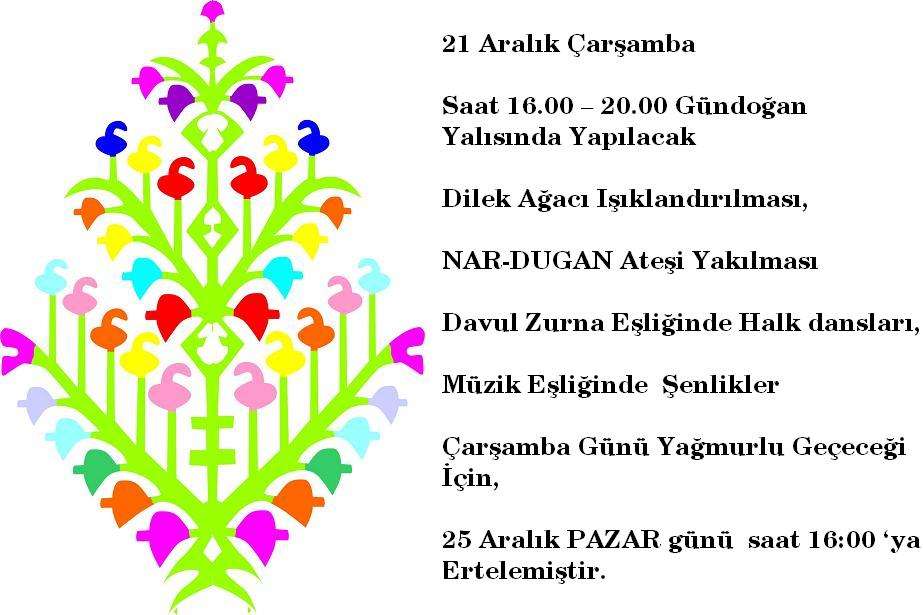 Nar-Dugan Ateşi Pazar Günü Yakılacak