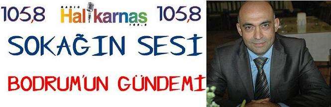 BOSİAD Başkanı Mustafa Er, Radyo Halikarnas?ta