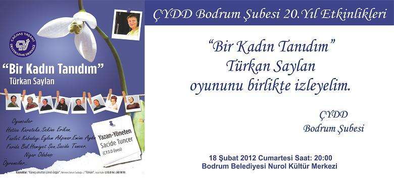 “Bir Kadın Tanıdım” Türkan Saylan…