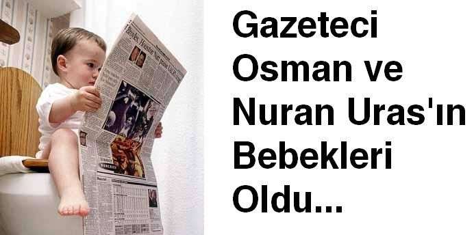 Gazeteci Osman Uras’ın Kızı Oldu…