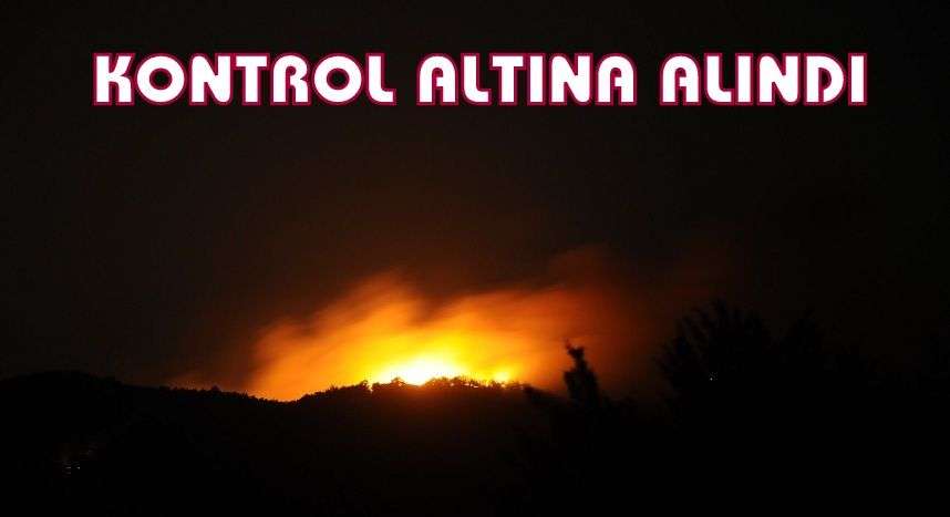BODRUM’DA YANGIN KONTROL ALTINA ALINDI…