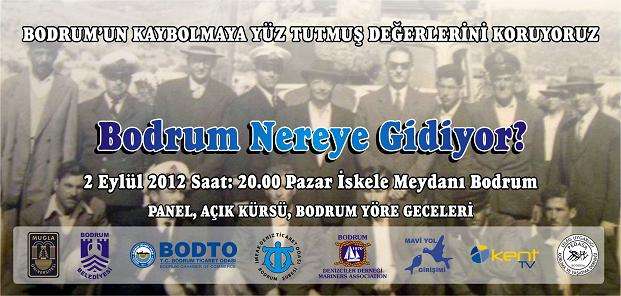 BODRUM NEREYE GİDİYOR? (Söyleyecek Sözü Olanlara)
