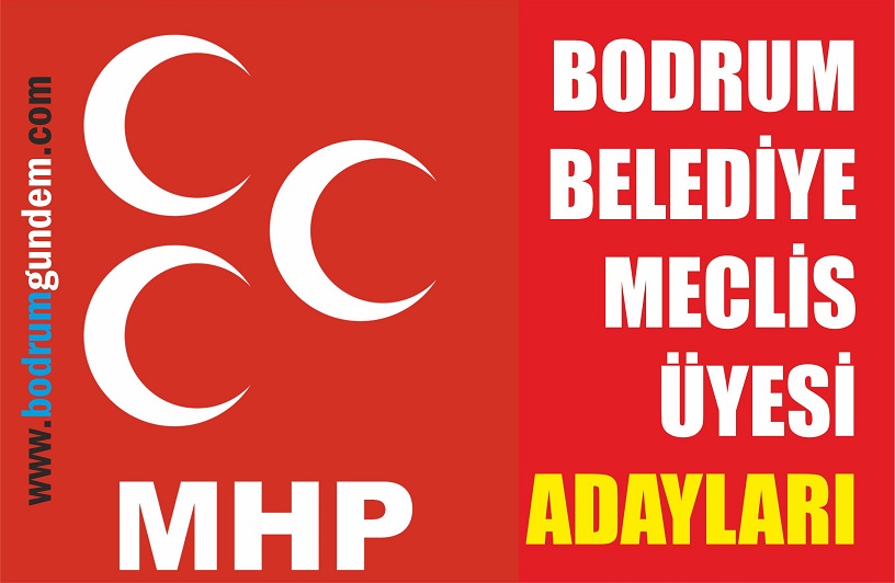 MHP’nin Bodrum Meclis Üyesi Adayları