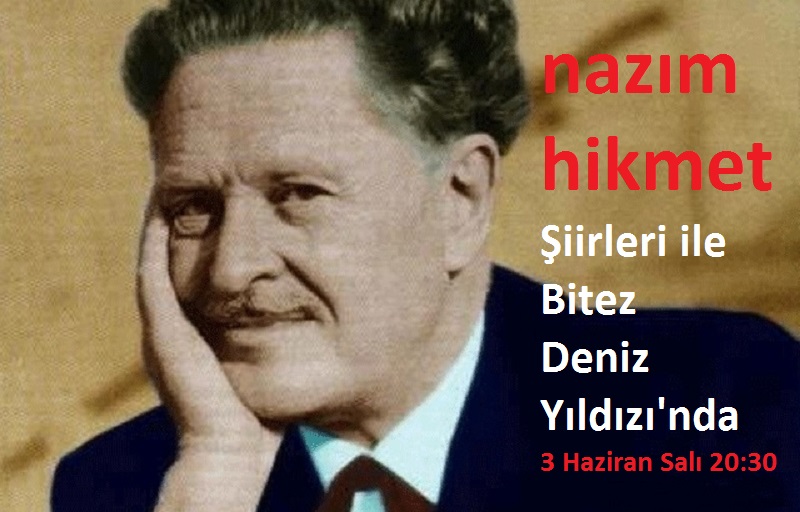 Nazım “Bitez Deniz Yıldızı’nda Anılacak