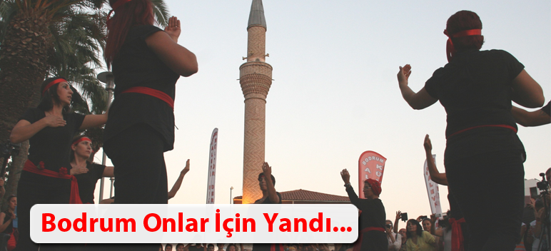 Bodrum’da Yanık Yanık Andılar