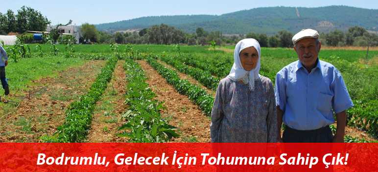 Bodrumlu, Gelecek İçin Tohumuna Sahip Çık!