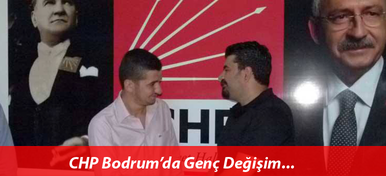 CHP Bodrum’da Genç Değişim