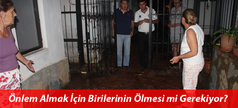 Önlem Almak İçin Birilerinin Ölmesi mi Gerekiyor?
