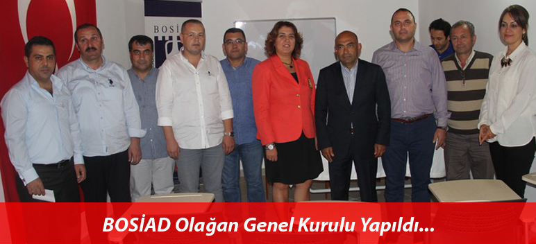 BOSİAD Olağan Genel Kurulu Yapıldı
