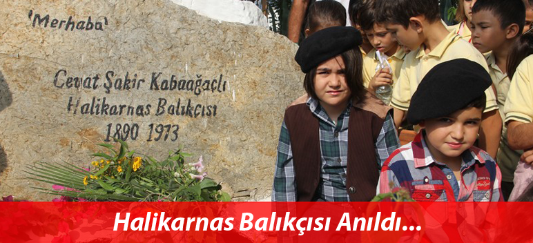 Halikarnas Balıkçısı Bodrum’da Anıldı