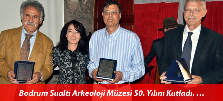 Bodrum Sualtı Arkeoloji Müzesi 50. Yılını Kutladı.