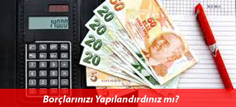 BODTO Borçlarınızı Yapılandırdınız mı?