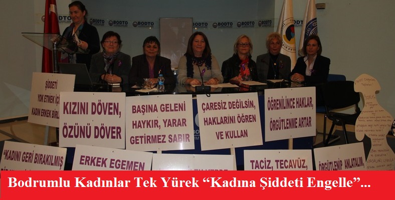 Bodrumlu Kadınlar Tek Yürek “Kadına Şiddeti Engelle”