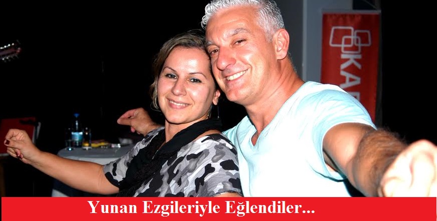 Yunan Ezgileriyle Eğlendiler…