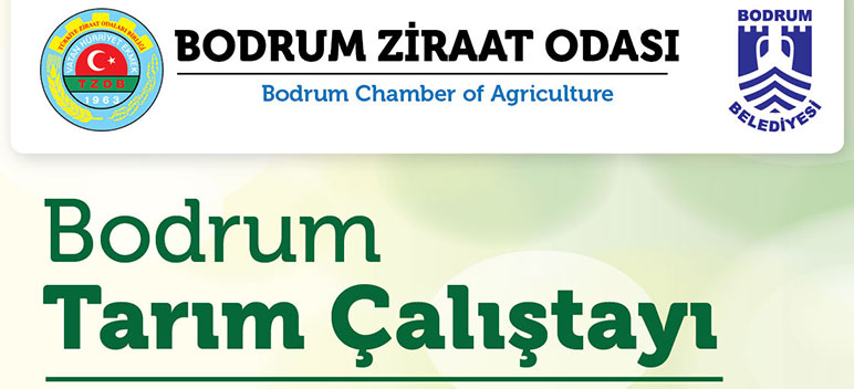 Bodrum Tarım Çalıştayı Başlıyor