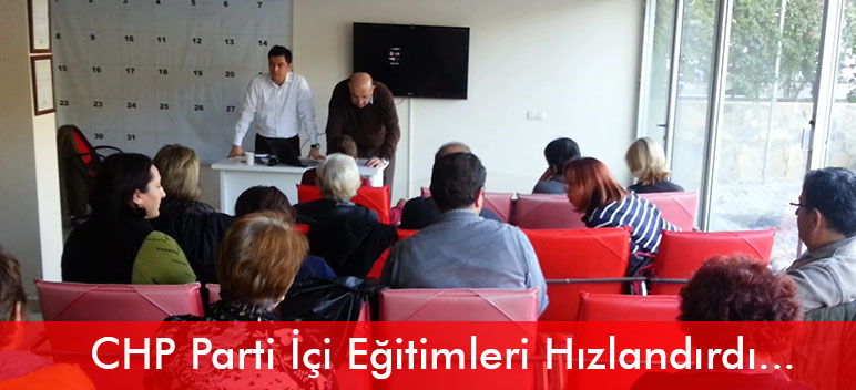 CHP Parti İçi Eğitimlerini Hızlandırdı