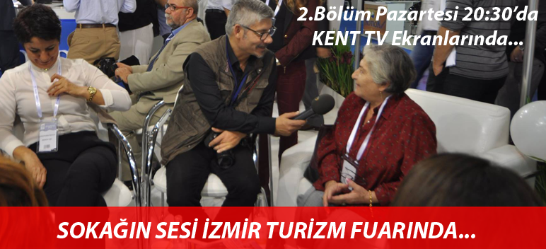 Sokağın Sesi İzmir Fuarında 2.Bölüm