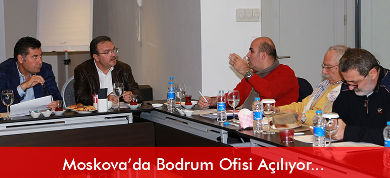 Moskova’da Bodrum Ofisi Açılıyor