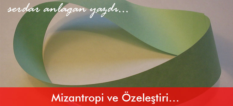 Mizantropi ve Özeleştiri…