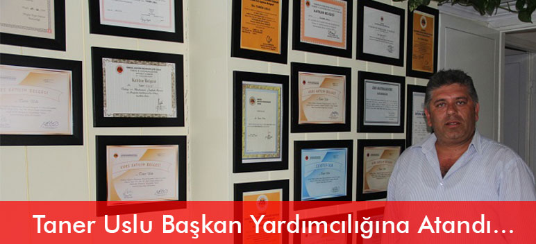 SON DAKİKA!!! Taner Uslu Başkan Yardımcılığına Atandı