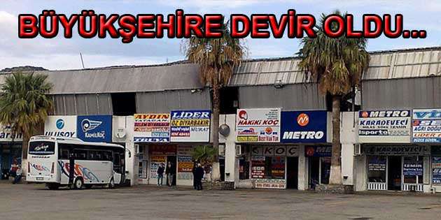 BODRUM OTOGARI BÜYÜKŞEHİR’E DEVREDİLDİ…