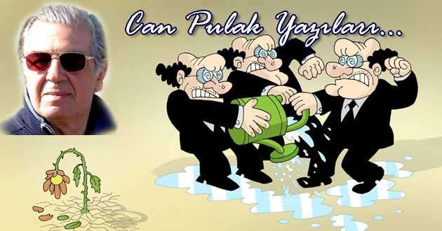 BAŞARISIZ VE ÇOK PAHALI BİR YÖNETİM/Can Pulak Yazıları…