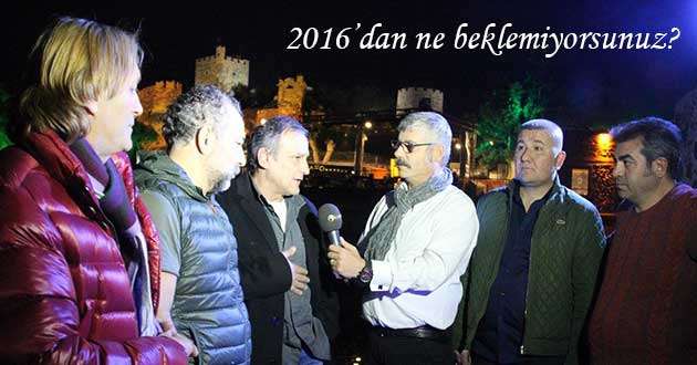2016’DAN NE BEKLEMİYORSUNUZ?