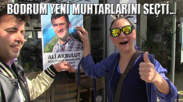 BODRUM YENİ MUHTARLARINI SEÇTİ…
