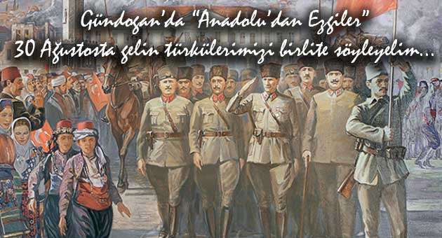 30 AĞUSTOS’TA “ANADOLU’ DAN EZGİLER”…