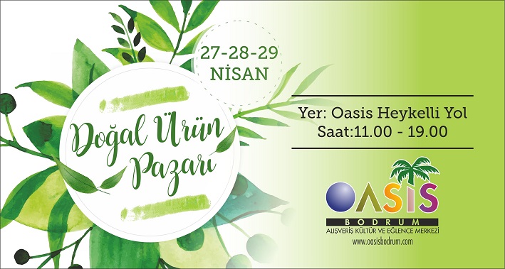 DOĞAL ÜRÜN PAZARI OASİS’TE!