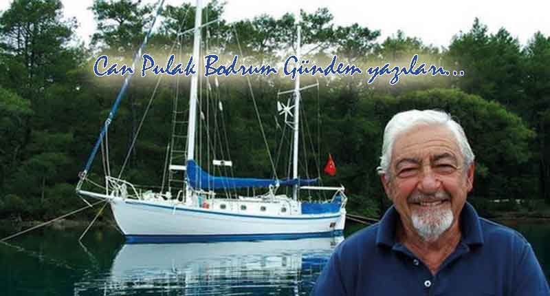 SADUN BORO VE GÖKOVA’NIN GÖZYAŞLARI / Can Pulak Bodrum Gündem yazıları…