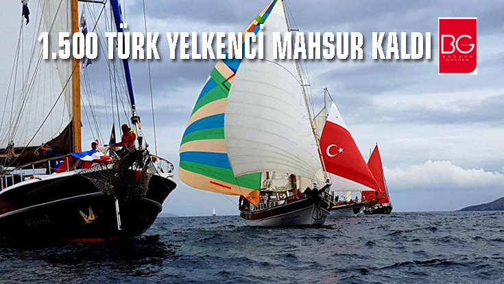 Bin 500 Yelkenci Yunan Adasında Mahsur Kaldı…