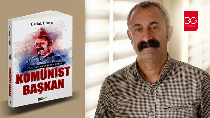 KOMÜNİST BAŞKAN… Turgay Mutlu Bodrum Gündem yazıları…