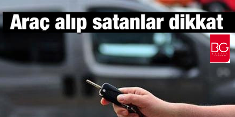 İkinci El Motorlu Taşıt Ticareti Yapılan İşletmeler İçin Çok Önemli Haber