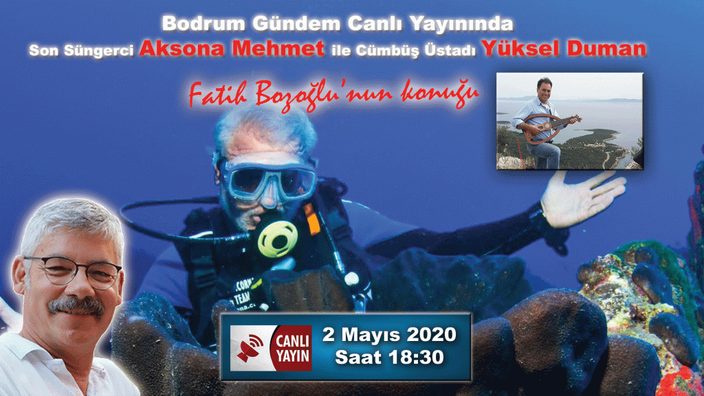 Son Süngerci AKSONA Mehmet ile cümbüş üstadı Yüksel Duman BODRUM GÜNDEM Canlı Yayınında