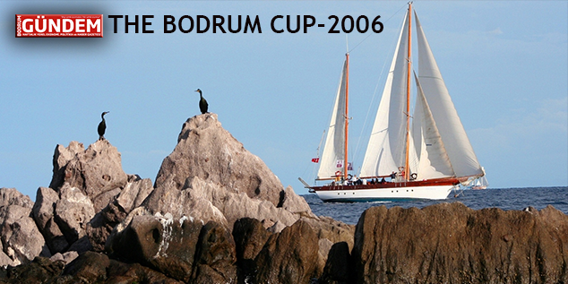 Bodrum Cup’ın 2006 Nostaljisi