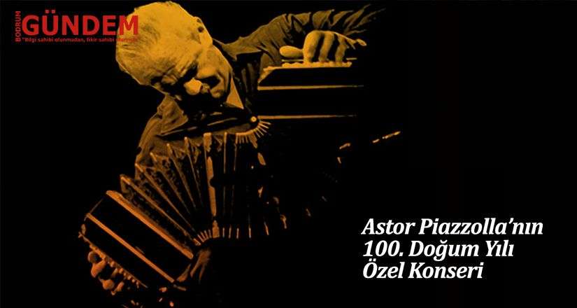 Opus Amadeus Tango efsanesi Astor Pıazzolla’nın 100. yaşını kutluyor