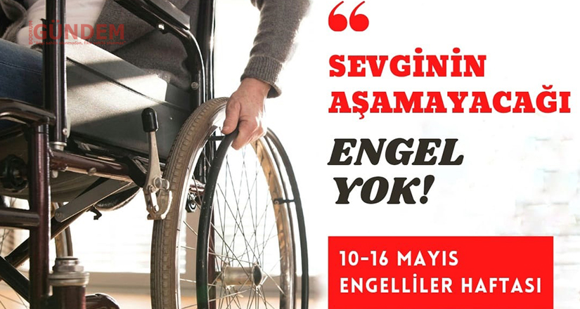 10-16 Mayıs Engelliler Haftası 