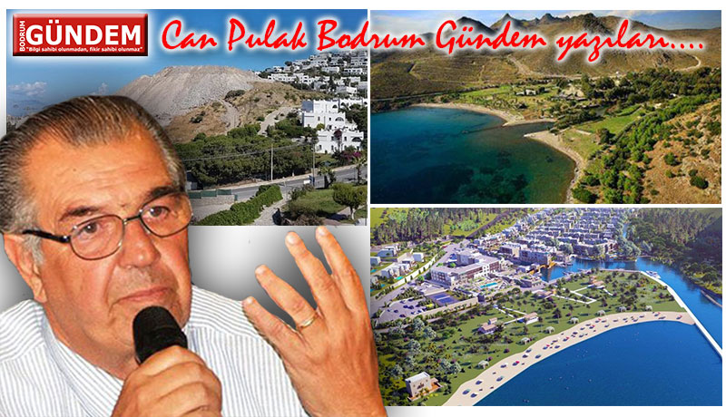 Ankara Bodrum’a Eğri Bakıyor – Can Pulak yazıları…