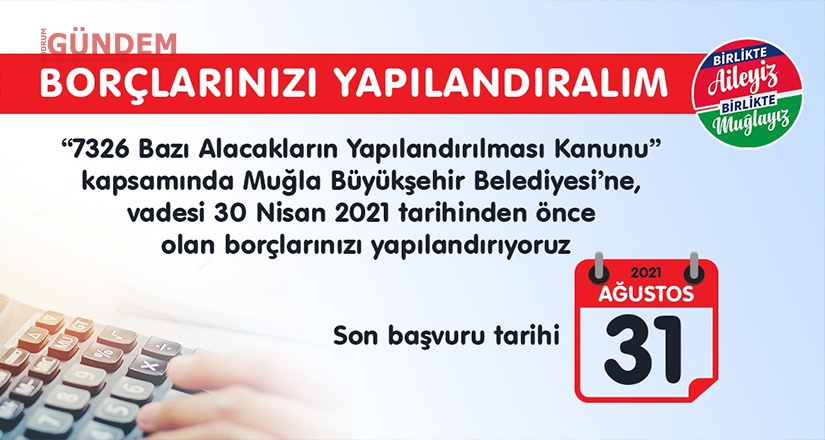 Büyükşehir Belediyesine olan borçlara yapılandırma fırsatı