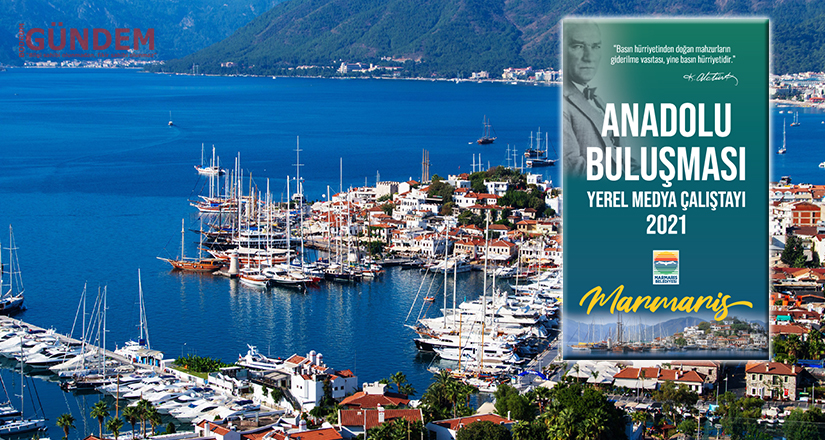 Yerel Basın Marmaris’te buluşuyor