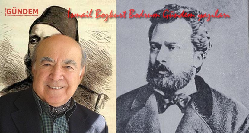II. Meşrutiyet öncesinde aydınlar ve madalyalı vurguncular – İsmail Bozkurt Bodrum Gündem yazıları