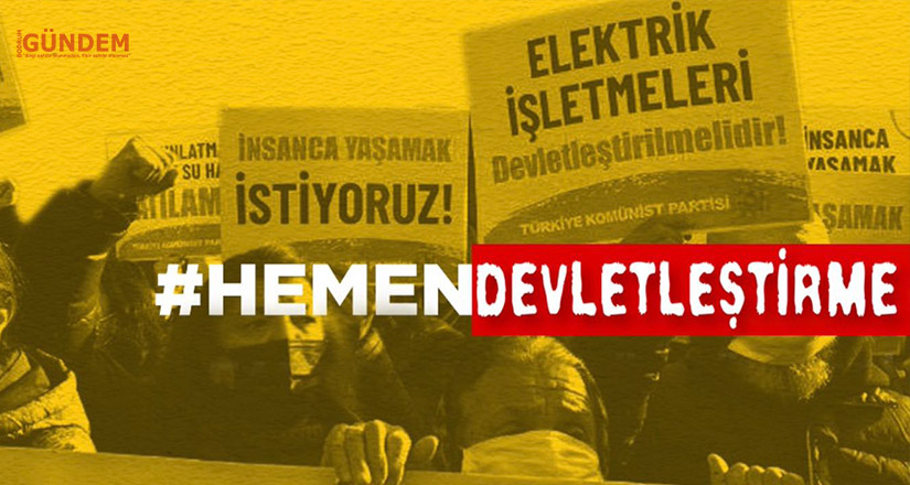 Sosyal medyadan yükselen ses: #HemenDevletleştirme