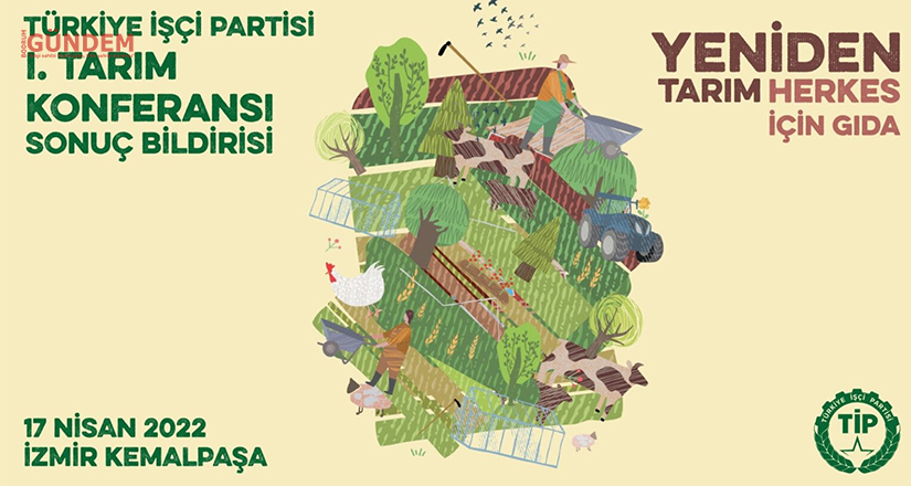 Tarım ve gıda krizinden çıkış için Türkiye İşçi Partisi’nden 15 öneri