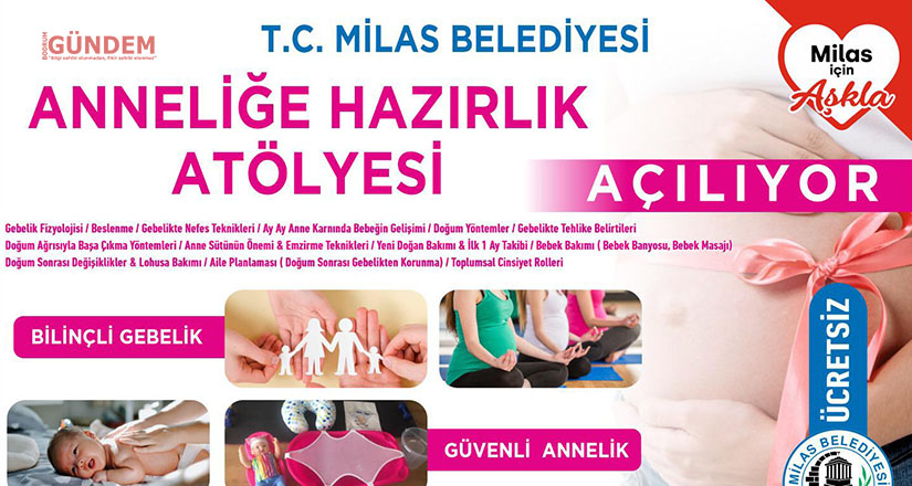 Anneliğe hazırlık atölyesi açılıyor