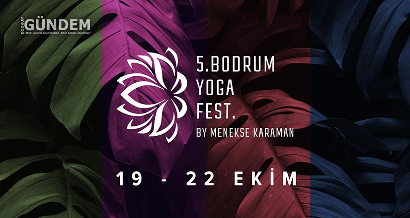 5.Bodrum Yoga ve Sağlıklı Yaşam Festivali Başlıyor