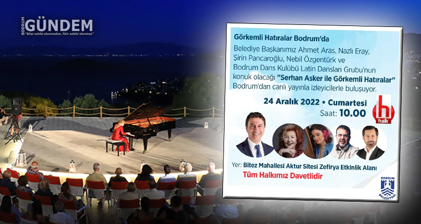 Görkemli Hatıralar Bodrum’da