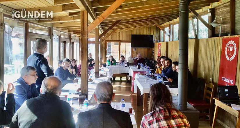 TİP Muğla yöneticileri Ula’da toplandı