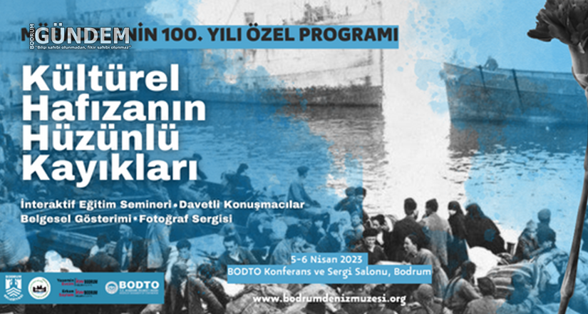 Bodrum’da Mübadelenin 100. Yılı Anılacak