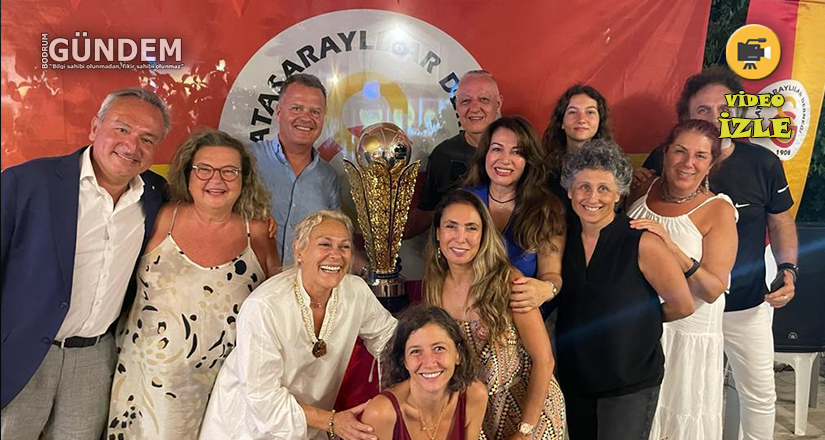 Galatasaraylılar Derneği Bodrum’da Buluştu